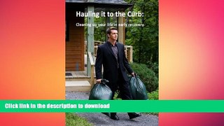 READ  Hauling it to the Curb: Cleaning up your life in early recovery FULL ONLINE