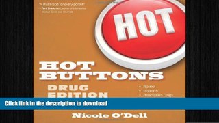 GET PDF  Hot Buttons Drug Edition (The Hot Buttons Series)  BOOK ONLINE