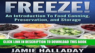 [PDF] Food Storage: An Introduction To Food Canning, Preservation, and Storage - Freeze! (Garden
