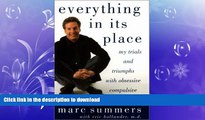 READ BOOK  Everything In Its Place: My Trials and Triumphs with Obsessive Compulsive Disorder