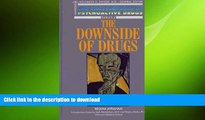 READ  The Downside of Drugs(oop) (Encyclopedia of Psychoactive Drugs) FULL ONLINE