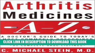 [PDF] Arthritis Medicines A-Z: A Doctor s Guide to Today s Most Commonly Prescribed Arthritis