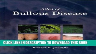 [PDF] Atlas of Bullous Disease, 1e Popular Online