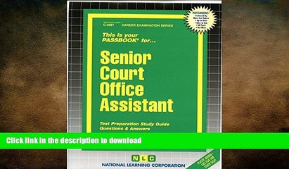 Download Video: PDF ONLINE Senior Court Office Assistant(Passbooks) (Career Examination Passbooks) FREE BOOK ONLINE