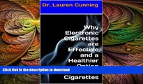 FAVORITE BOOK  Why Electronic Cigarettes are Effective and a Healthier Option than Real
