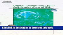 Read Digital Design with CPLD Applications and VHDL  Ebook Free