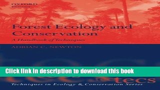 Read Forest Ecology and Conservation: A Handbook of Techniques (Techniques in Ecology