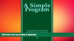 FAVORITE BOOK  A Simple Program: A Contemporary Translation of the Book, Alcoholics Anonymous