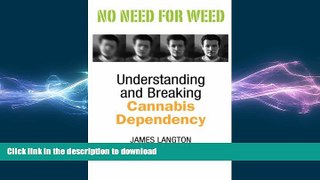 READ  No Need for Weed: Understanding and Breaking Cannabis Dependency  PDF ONLINE