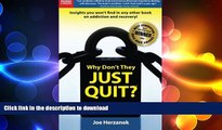 READ  Why Don t They Just Quit? What Families and Friends Need to Know About Addiction and
