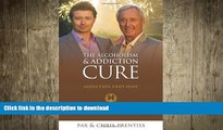 FAVORITE BOOK  The Alcoholism and Addiction Cure: A Holistic Approach to Total Recovery  BOOK