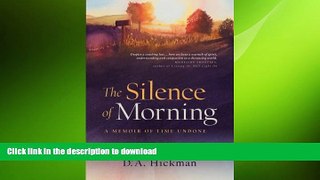 READ  The Silence of Morning: A Memoir of Time Undone FULL ONLINE