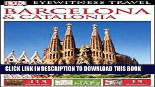 [PDF] DK Eyewitness Travel Guide: Barcelona   Catalonia Full Online