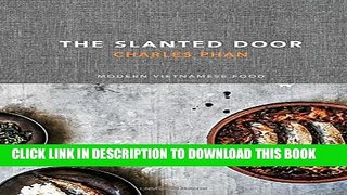 New Book The Slanted Door: Modern Vietnamese Food