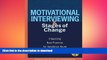 FAVORITE BOOK  Motivational Interviewing and Stages of Change: Integrating Best Practices for