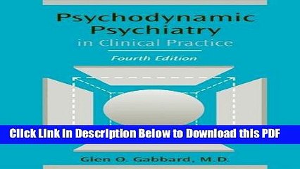 [Read] Psychodynamic Psychiatry in Clinical Practice (4th Edition) Free Books