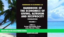 Big Deals  Handbook of the Economics of Giving, Altruism and Reciprocity, Volume 1: Foundations
