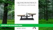 Big Deals  Quakernomics: An Ethical Capitalism (Anthem Other Canon Economics)  Best Seller Books
