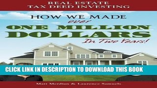 [PDF] Real Estate Tax Deed Investing: How We Made Over One Million Dollars in Two Years Popular
