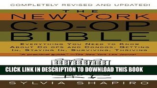 [PDF] The New York Co-op Bible: Everything You Need to Know About Co-ops and Condos: Getting In,