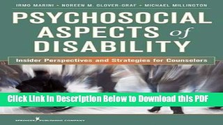 [Read] Psychosocial Aspects of Disability: Insider Perspectives and Strategies for Counselors