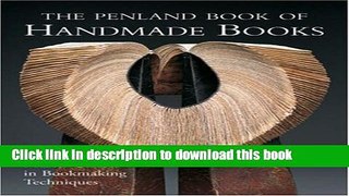 Read The Penland Book of Handmade Books: Master Classes in Bookmaking Techniques  PDF Free