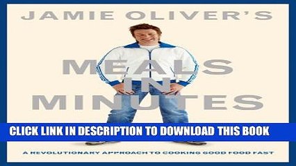 Collection Book Jamie Oliver s Meals in Minutes: A Revolutionary Approach to Cooking Good Food Fast