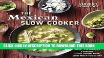 Collection Book The Mexican Slow Cooker: Recipes for Mole, Enchiladas, Carnitas, Chile Verde Pork,