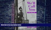 Big Deals  We ll Call You If We Need You: Experiences of Women Working Construction (ILR Press