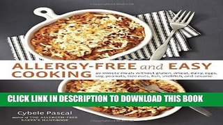 Collection Book Allergy-Free and Easy Cooking: 30-Minute Meals without Gluten, Wheat, Dairy, Eggs,