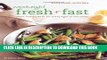 New Book Weeknight Fresh   Fast (Williams-Sonoma): Simple, Healthy Meals for Every Night of the Week