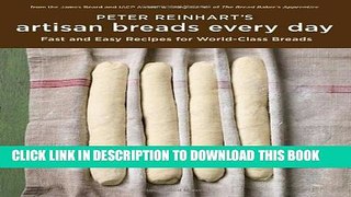 Collection Book Peter Reinhart s Artisan Breads Every Day