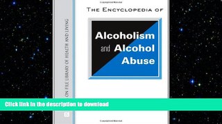 READ  The Encyclopedia of Alcoholism and Alcohol Abuse (Facts on File Library of Health