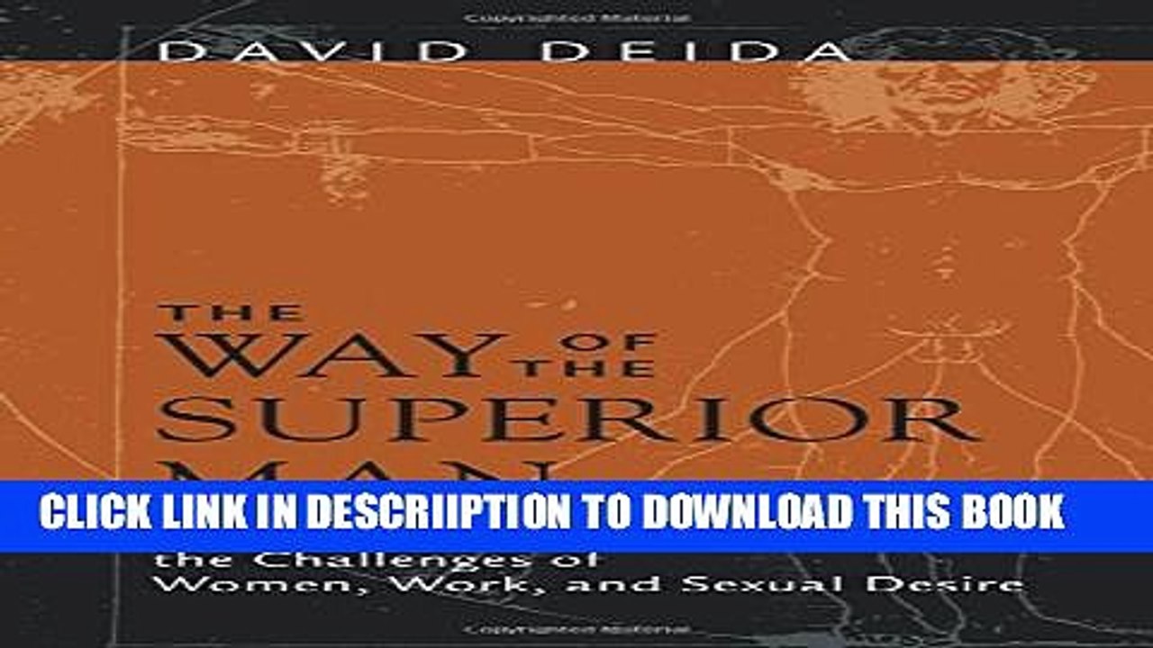 [PDF] The Way of the Superior Man: A Spiritual Guide to Mastering the Challenges of Women, Work,