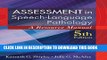 [PDF] Assessment in Speech-Language Pathology: A Resource Manual (includes Premium Web Site