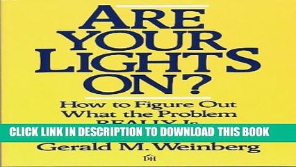[PDF] Are Your Lights On?: How to Figure Out What the Problem Really Is Full Collection
