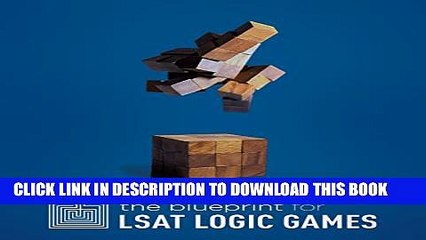 New Book The Blueprint for LSAT Logic Games