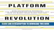 [Download] Platform Revolution: How Networked Markets Are Transforming the Economy--And How to