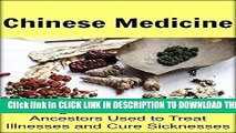 [PDF] Chinese Medicine: Stunning Natural Remedies our Ancestors Used to Treat Illnesses and Cure