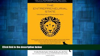 Must Have  The Entrepreneurial State: Debunking Public vs. Private Sector Myths (Anthem Other