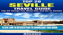 [PDF] Top 20 Things to See and Do in Seville - Top 20 Seville Travel Guide (Europe Travel Series