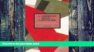 READ FREE FULL  The American Road to Capitalism: Studies in Class-Structure, Economic Development