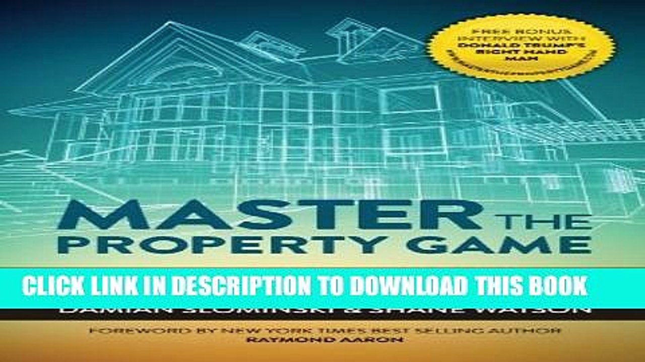 [PDF] Master The Property Game: How To Go From Debt To Financial Freedom Popular Collection