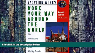 Big Deals  Work Your Way Around the World (8th ed)  Free Full Read Best Seller