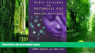 Must Have PDF  Glass Ceilings and Bottomless Pits: Women s Work, Women s Poverty  Best Seller