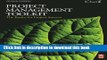Read Project Management Toolkit: The Basics for Project Success, Second Edition: Expert Skills for