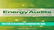 Read Energy Audits: A Workbook for Energy Management in Buildings  Ebook Free