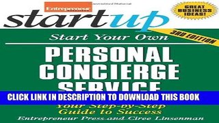 [PDF] Start Your Own Personal Concierge Service: Your Step-By-Step Guide to Success (StartUp