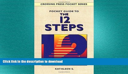 READ BOOK  Pocket Guide to the 12 Steps (Crossing Press Pocket Guides) FULL ONLINE