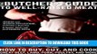 [PDF] The Butcher s Guide toÂ Well-RaisedÂ Meat: How to Buy, Cut, and Cook Great Beef, Lamb, Pork,